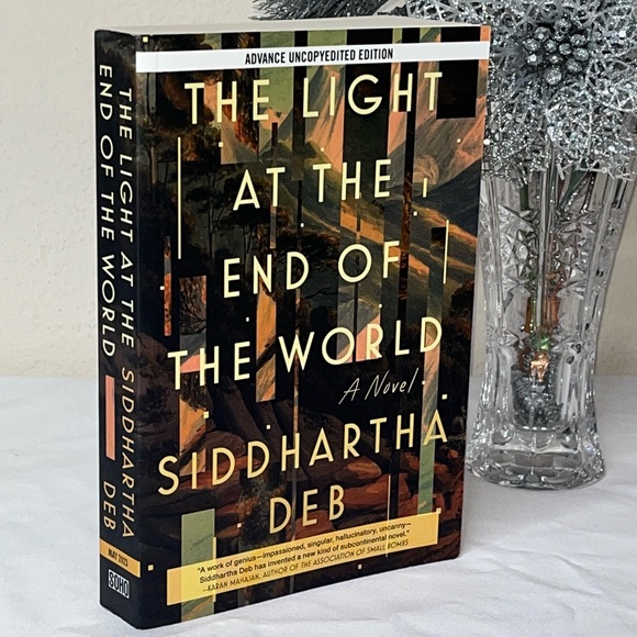 Other - The Light at the End of the World by Siddhartha Deb Advanced Copy ARC Book
